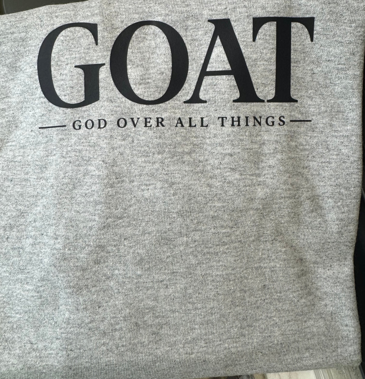 GOAT (God Over All Things) T Shirt